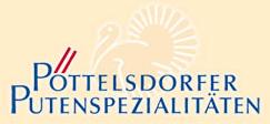 Pöttelsdorfer Putenspezialitäten GmbH, Öffnungszeiten