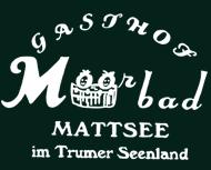 Gasthof Moorbad, Mattsee Öffnungszeiten