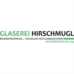 Glaserei Hirschmugl, Graz Öffnungszeiten