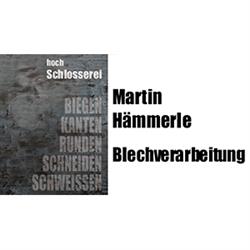 hoch Schlosserei INH MARTIN HÄMMERLE, Dornbirn Öffnungszeiten