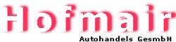 Hofmair Autohandelsgesellschaft M.b.h., Grieskirchen, Hungerberg - Öffnungszeiten