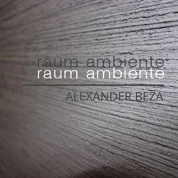 Raumambiente Alexander Beza, Wien Öffnungszeiten