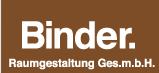 Raumgestaltung Binder Ges.m.b.h., Waldegg, Linz - Öffnungszeiten