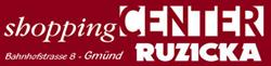Ruzicka OHG Shoppingcenter, Gmünd Öffnungszeiten