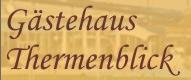 Gästehaus Thermenblick, Laa an der Thaya Öffnungszeiten
