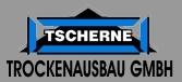 Tscherne Trockenausbau GmbH, Fürstenfeld, Ilz - Öffnungszeiten