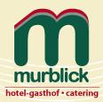 Hotel Restaurant Murblick, Judenburg Öffnungszeiten