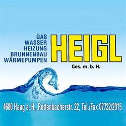 Installateur - Brunnenbau Heigl GesmbH, Haag am Hausruck Öffnungszeiten