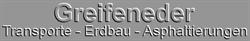 Greifeneder, Transporte - Erdbau - Asphaltierungen - Baustoffe - Brennstoffe, Geboltskirchen Öffnungszeiten