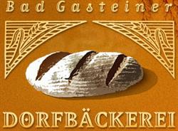 Badgasteiner Dorfbäckerei GmbH, Bad Gastein Öffnungszeiten