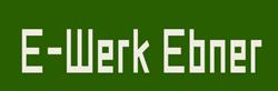 E-Werk Ebner GmbH, Leibnitz, Gabersdorf - Öffnungszeiten