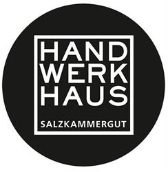 Hand.werk.haus Salzkammergut Handwerkhaus, Bad Goisern am Hallstättersee Öffnungszeiten