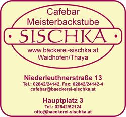 Otto Erich Sischka - Cafebar und Meisterbackstube, Waidhofen an der Thaya Öffnungszeiten