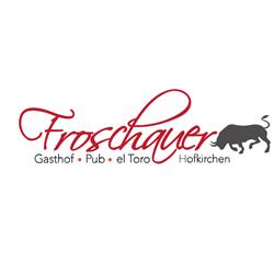 Gasthaus Froschauer, Hofkirchen im Mühlkreis Öffnungszeiten