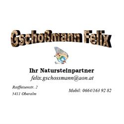 Gschoßmann Felix - Ihr Natursteinpartner, Oberalm Öffnungszeiten