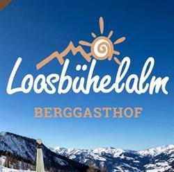 Berggasthof Loosbühelalm, Großarl Öffnungszeiten