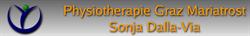 Praxis für Physiotherapie, Graz Mariatrost, Sonja Dalla-Via, Öffnungszeiten