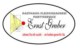 Ernst Gruber - Gasthaus - Fleischhauerei - Partyservice Ernst Gruber, Euratsfeld Öffnungszeiten