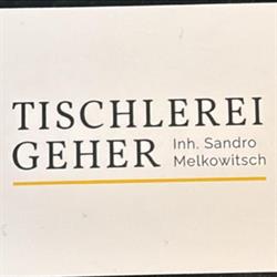 Tischlerei Geher Inh Sandro Melkowitsch, Achau Öffnungszeiten