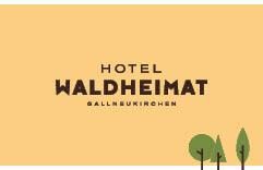 Hotel Waldheimat, Gallneukirchen Öffnungszeiten