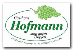 Gasthaus Hofmann Zum Guten Tropfen, Loosdorf Öffnungszeiten