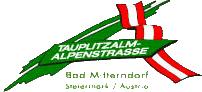 Tauplitzalm-Alpenstraße GesmbH & Co KG, Bad Mitterndorf Öffnungszeiten