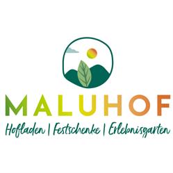 Maluhof - Hofladen, Festschenke, Erlebnisgarten, Bad Waltersdorf Öffnungszeiten