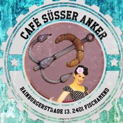 Cafe Süsser Anker, Fischamend-Markt Öffnungszeiten