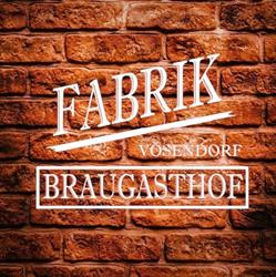 Braugasthof Fabrik, Vösendorf Öffnungszeiten