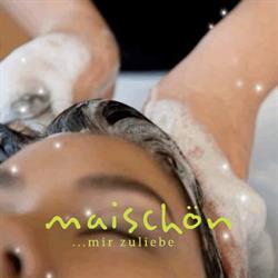 maischön - mir zuliebe Friseur und Kosmetik in Bregenz, Öffnungszeiten