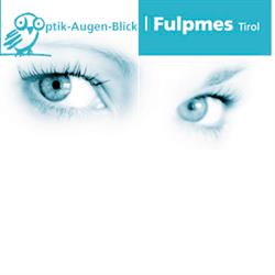 Optik-Augen-Blick, Fulpmes Öffnungszeiten