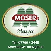 Moser Metzger Stammhaus, Sigharting Öffnungszeiten