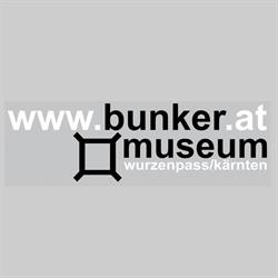 Bunkermuseum Wurzenpass Kärnten, Riegersdorf Öffnungszeiten