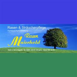 Rasen Maierhold, Ragnitz Öffnungszeiten
