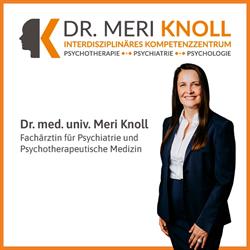 Dr. Meri Knoll Psychiater und Psychotherapeutische Medizin, St. Pölten Öffnungszeiten