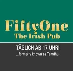 Fiftyone The Irish Pub, Oberwart Öffnungszeiten