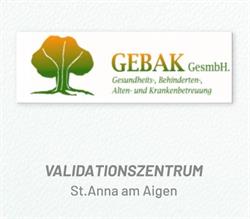 Gebak GmbH Validations- und Pflegezentrum St.Anna am Aigen, St. Anna am Aigen Öffnungszeiten