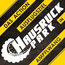 HAUSRUCKPARK Ampflwang, Öffnungszeiten