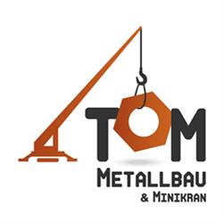Tom Metallbau und Minikran e.U., Krumbach Öffnungszeiten