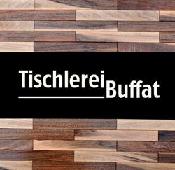Tischlerei Buffat, Grafenwörth Öffnungszeiten