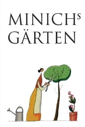 Minichs Gärten, Wien Öffnungszeiten