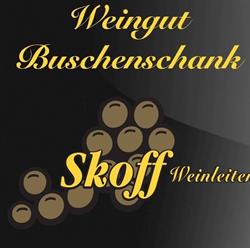 Weingut & Buschenschank Skoff Weinleiten, Gamlitz Öffnungszeiten