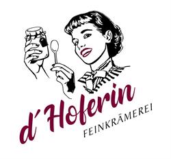 d'Hoferin Feinkrämerei, Hof bei Salzburg Öffnungszeiten