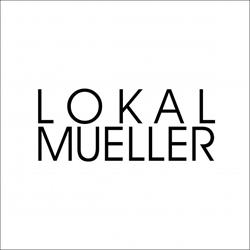 LOKAL MUELLER, Graz Öffnungszeiten
