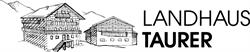 Landhaus Taurer, Burg Öffnungszeiten