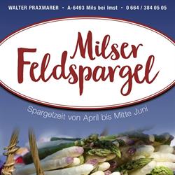 Praxmarer Walter.“ Milser Feldspargel „, Mils bei Imst Öffnungszeiten