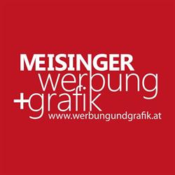 MEISINGER werbung+grafik, Engerwitzdorf Öffnungszeiten