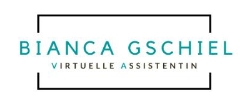 Bianca Gschiel - Virtuelle Assistentin, Neustift an der Lafnitz Öffnungszeiten