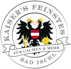 Kaisersfeinstes, Bad Ischl Öffnungszeiten