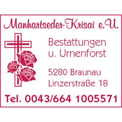 Manhartseder-Krisai e.U. Bestattungen und Urnenforst, Braunau am Inn Öffnungszeiten